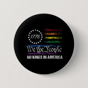 Geen koningen in Amerika, wij dragen de politieke Ronde Button 5,7 Cm