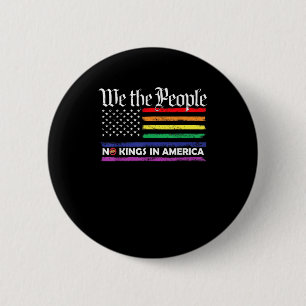 Geen Koningen In Amerika Wij Het Volk Creatief Ont Ronde Button 5,7 Cm