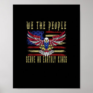 Geen Koningen In Amerika Wij Het Volk Dienen Geen Poster