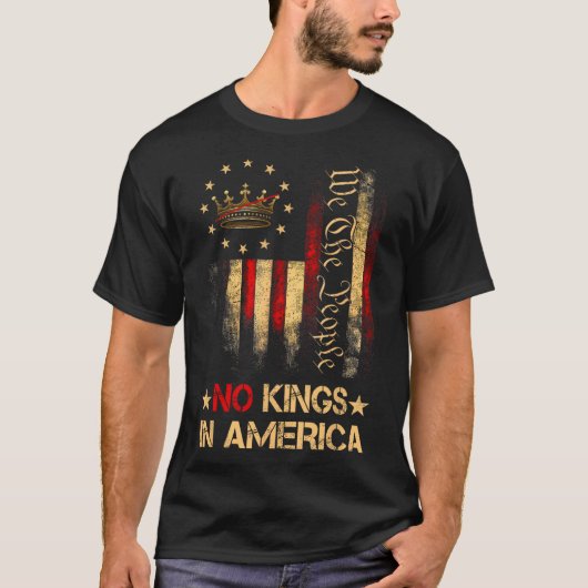 Geen koningen in Amerika wij het volk politieke Sh T-shirt (Voorkant)