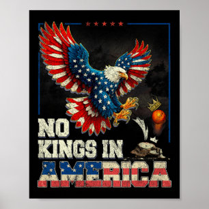 Geen koningen in Amerika, wij zijn het politieke V Poster