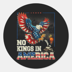 Geen koningen in Amerika, wij zijn het politieke V Ronde Sticker