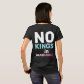 Geen Koningen In Democratie Feministische Protestv T-shirt (Achterkant volledig)