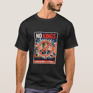 Geen Koningen! Macht Hoort bij het Volk T-Shirt