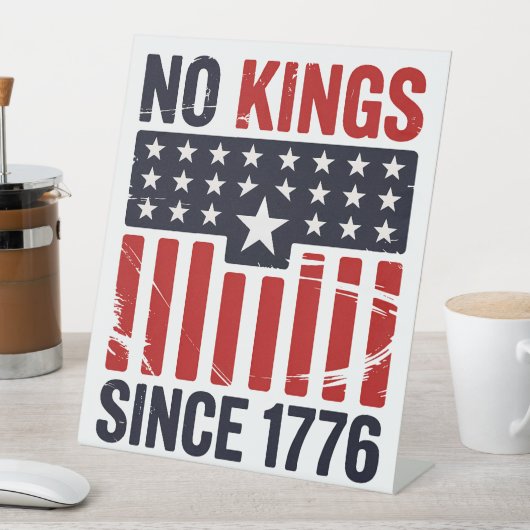 Geen koningen patriottische 4 juli Onafhankelijkhe Reclamebord Met Voetstuk (Insitu)