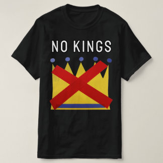 Geen Koningen Protesteer Verzet Verenigen T-shirt