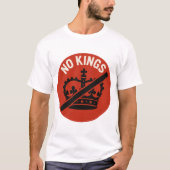 Geen Koningen Protestsymbool T-shirt (Voorkant)