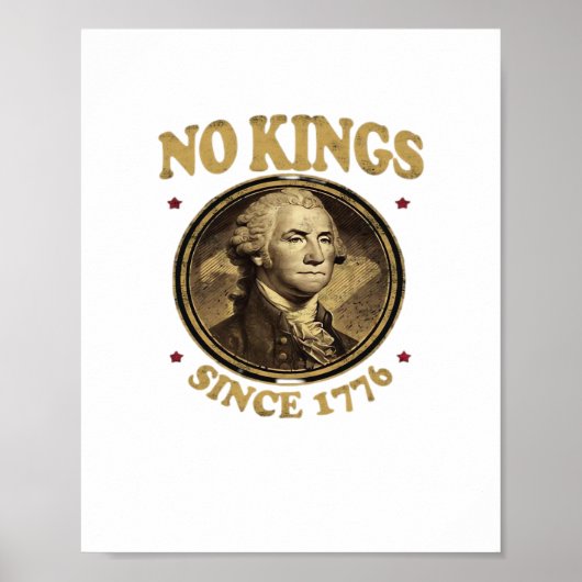 Geen Koningen Sinds 1776 Klassiek Poster (Voorkant)