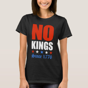 Geen koningen sinds 1776 t-shirt