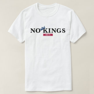 Geen Koningen Sinds 1776 T-shirt