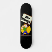 Geen Koningen Skateboard (Voorkant)
