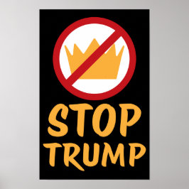 GEEN KONINGEN STOP TRUMP Anti-Trump | RYYB | Prote Poster