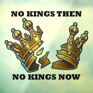 Geen koningen toen, geen koningen nu raamsticker
