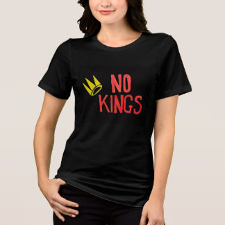 Geen koningen Trots om een Amerikaans bord te zijn Tri-Blend Shirt