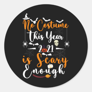 Geen Kostuum Dit Jaar 2021 Is Schrikbarend Genoeg Ronde Sticker