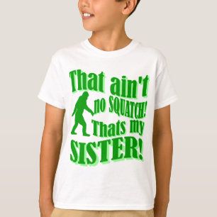 Geen kraak dat mijn zus is t-shirt
