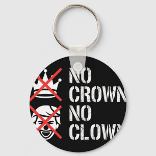 Geen Kroon Geen Clown Weersta Protest Dump Trump A Sleutelhanger