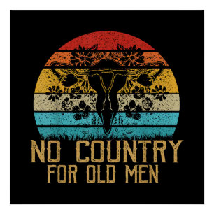 Geen land voor oude Mannen Uterus feministische vr Perfect Poster