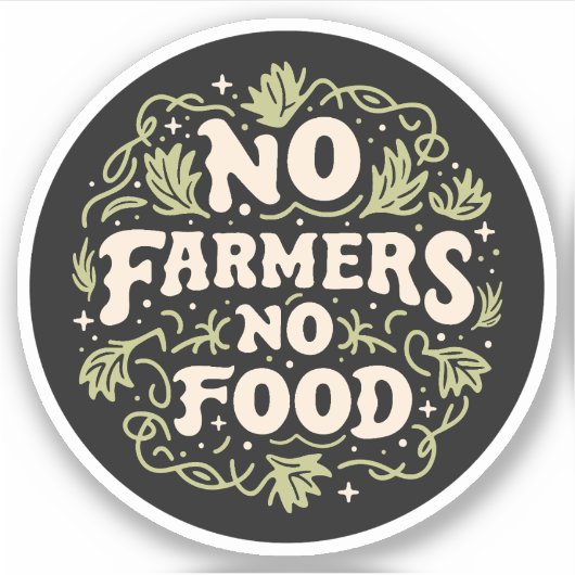 Geen landbouwers geen voedsel sticker (Voorkant)