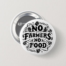 Geen landbouwers geen voedselsteun boeren ronde button 5,7 cm