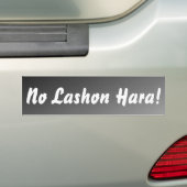 Geen Lashon Hara Black Ombre Bumpersticker (Op auto)