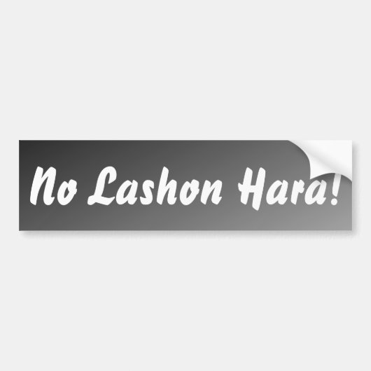 Geen Lashon Hara Black Ombre Bumpersticker (Voorkant)