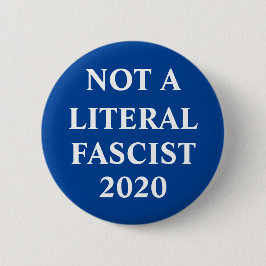 Geen letterlijke fascistische knop ronde button 5,7 cm