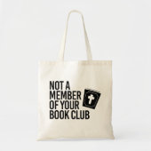 Geen lid van je boekenclub tote bag (Voorkant)