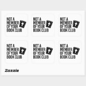Geen lid van je boekenclub vierkante sticker (Vel)