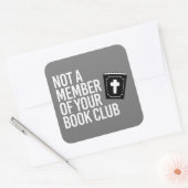 Geen lid van je boekenclub vierkante sticker (Envelop)