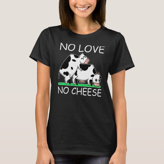 Geen liefde geen kaas t-shirt (Voorkant)