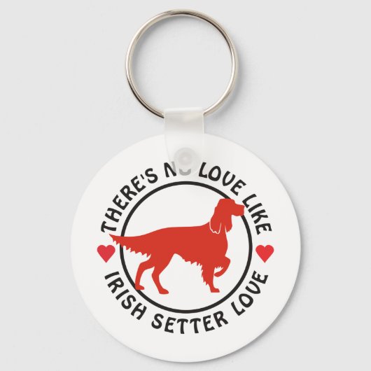 Geen liefde zoals Irish Setter Love Sleutelhanger (Voorkant)