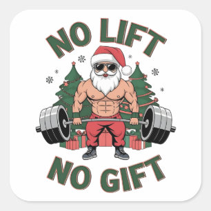 Geen lift Geen cadeau Grappig Santa Claus Gym Fitn Vierkante Sticker