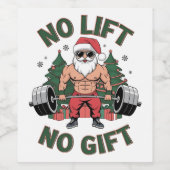 Geen lift Geen cadeau Grappig Santa Claus Gym Fitn Wijn Etiket (Enkel label)