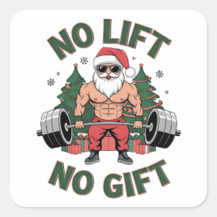 Geen Lift Geen Cadeau Grappige Kerstman Gym Fitnes Vierkante Sticker