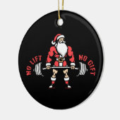 Geen Lift Geen Cadeau Kerstman Opheffen Ornament (Links)