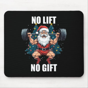 Geen Lift Geen Geschenk Kerstman Kerst Fitness Bod Muismat