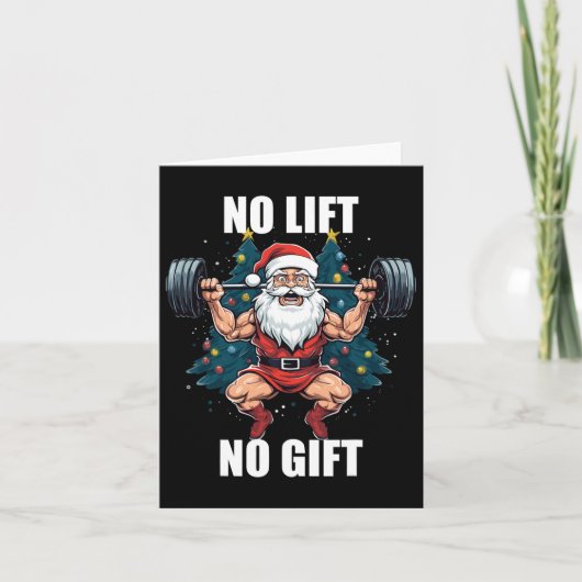 Geen Lift Geen Gift Kerstman Kerstmis Gym Bodybuil Kaart (Voorkant)