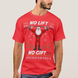 Geen lift zonder cadeau voor kerstmis met kerstmis t-shirt