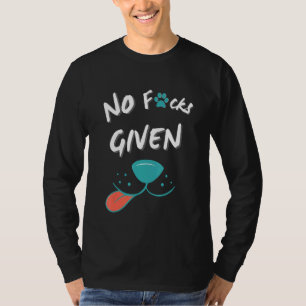 Geen likken gegeven van mijn lieve huisdierhond t-shirt