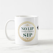 "Geen lippen tot ik een slok heb" Koffiemok (Links)