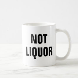 Geen liquor - Fun Novelty Koffiemok