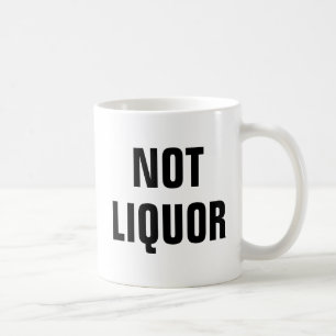 Geen liquor - Fun Novelty Koffiemok