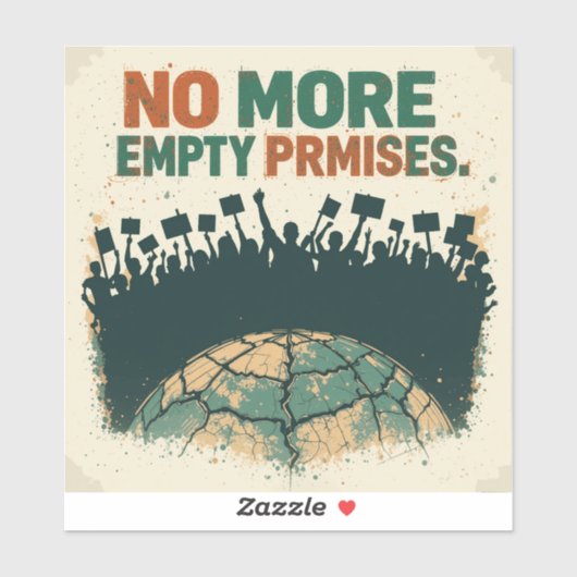 Geen loze beloftes meer –  klimaatstaking sticker (Vel)