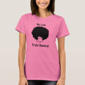 Geen Lye Truly Natural T-shirt (Voorkant)