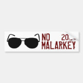 Geen Malarkey 2024 Bumpersticker (Voorkant)