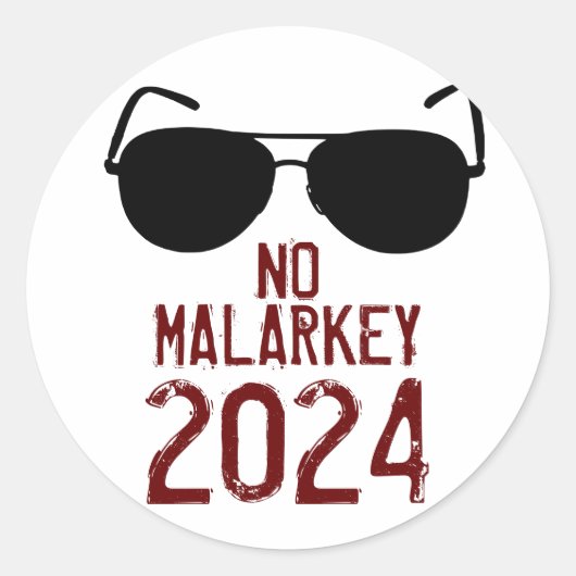 Geen Malarkey 2024 Ronde Sticker (Voorkant)