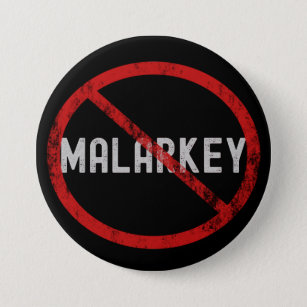 Geen Malarkey Button