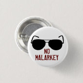 Geen Malarkey Ronde Button 3,2 Cm (Voorkant /achterkant)