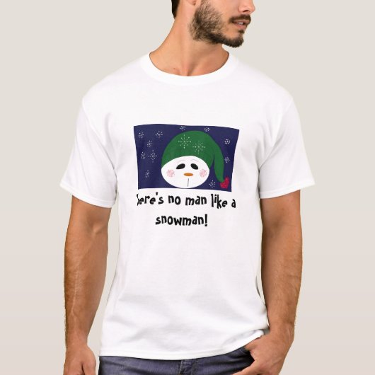 Geen man als een sneeuwman t-shirt (Voorkant)